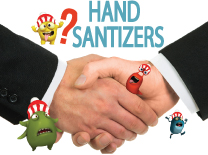 Hand Santizers is perfect for trips to the grocery store, public restrooms and beyond. Hand Santizers is perfect for trips to the grocery store, public restrooms and beyond.